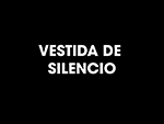 Vestida de silencio